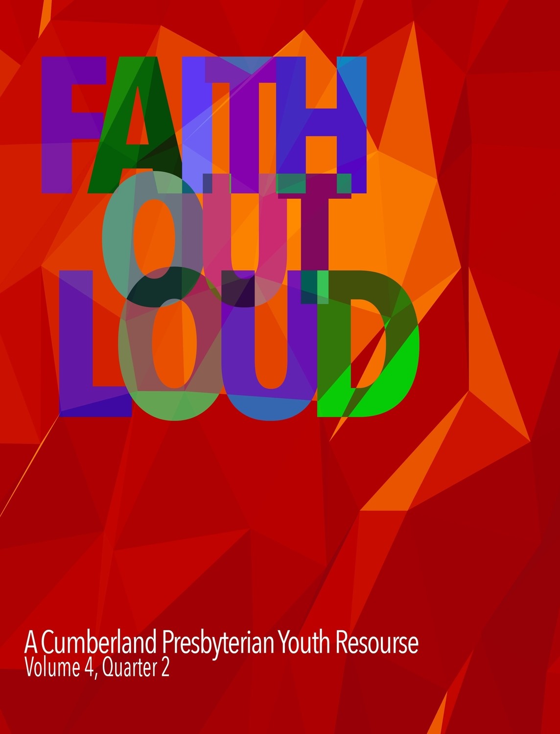 Faith Out Loud - Volume 4, Quarter 2 Download