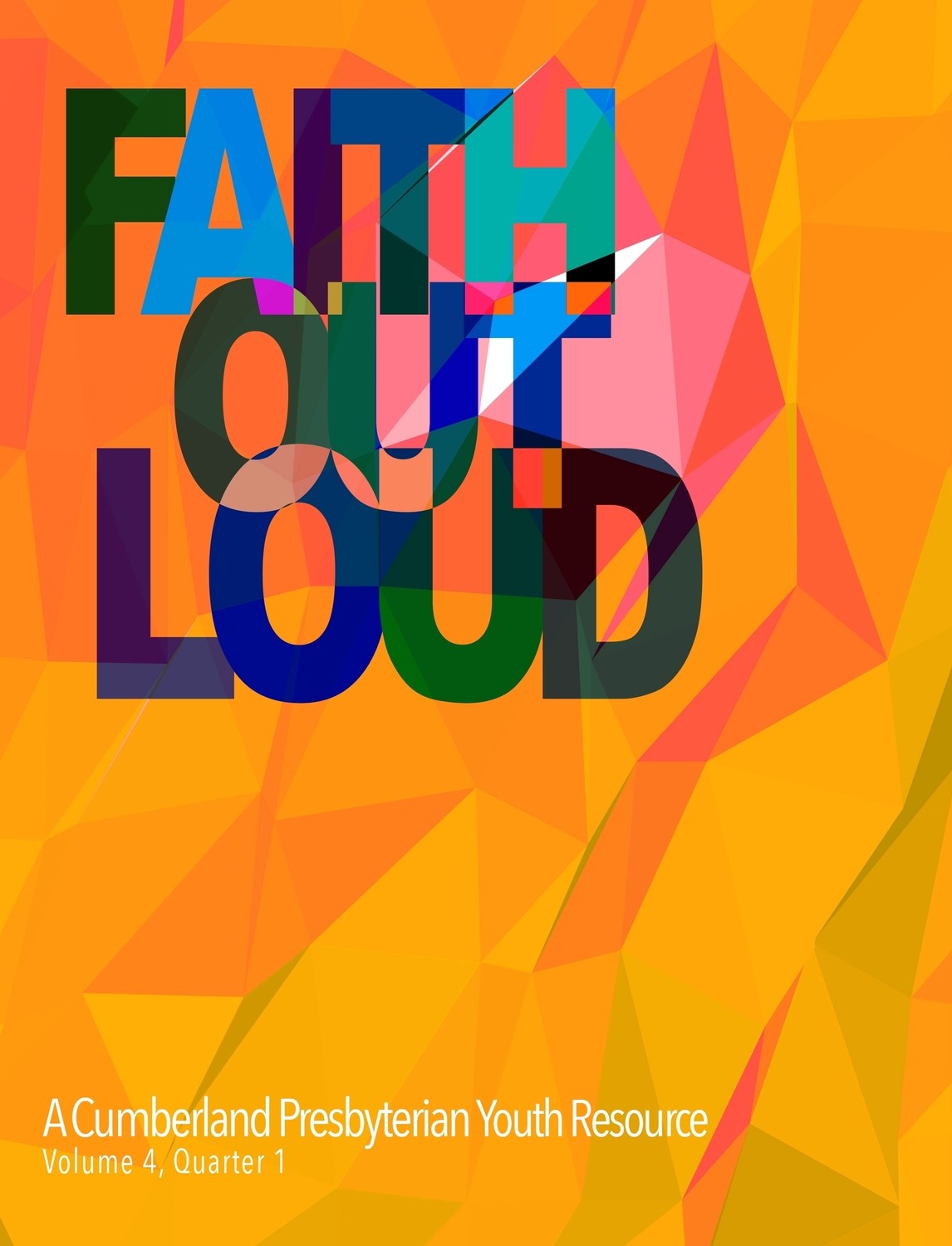 Faith Out Loud - Volume 4, Quarter 1 Download