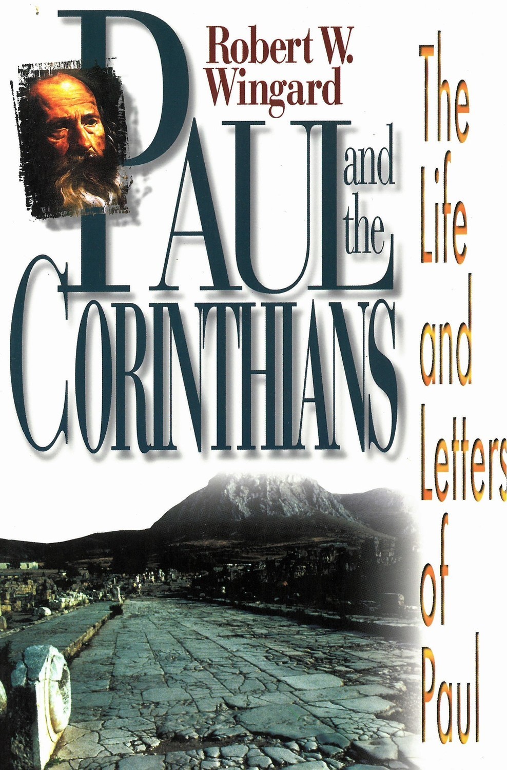 Paul and the Corinthians: The Life and Letters of Paul