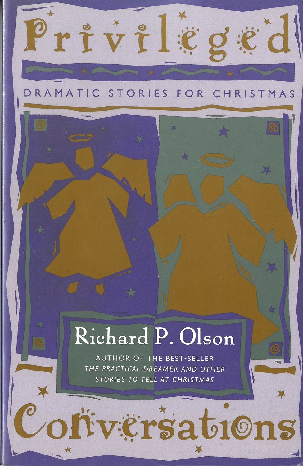 Privileged Conversations: Dramatic Stories for Christmas
