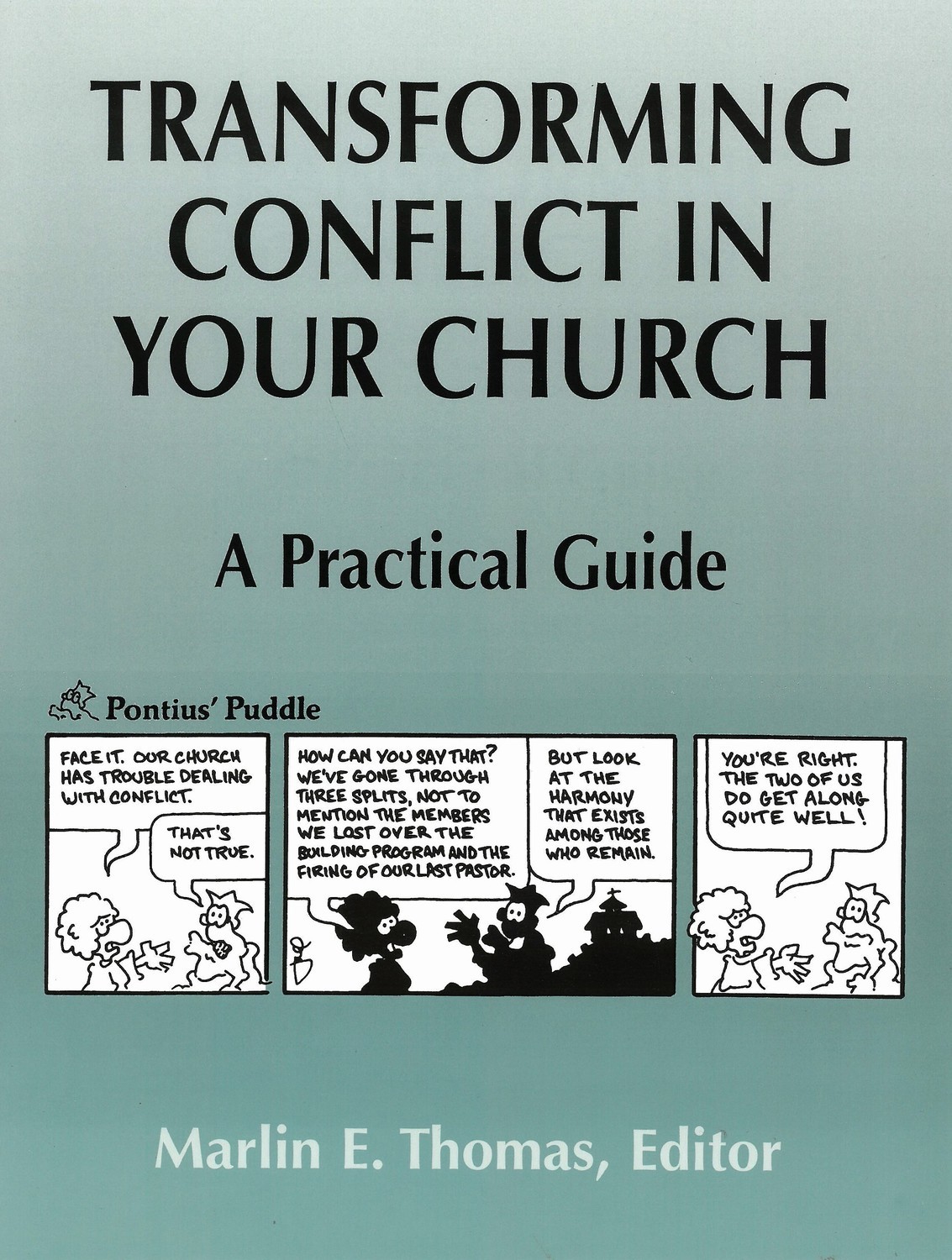 Transforming Conflict in Your Church: A Practical Guide