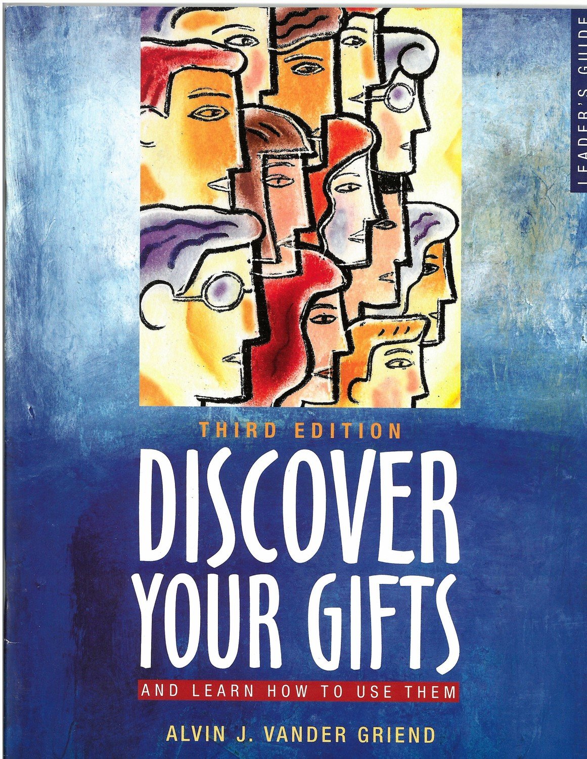 Discover Your Gifts and Learn How to Use Them (Leader's Guide)