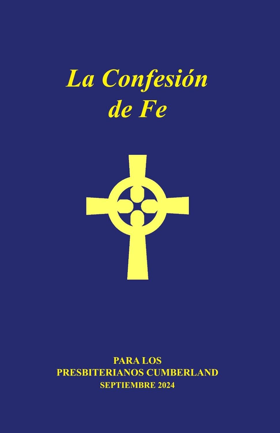 La Confesion de Fe Para Los Presbyterianos Cumberland 1984