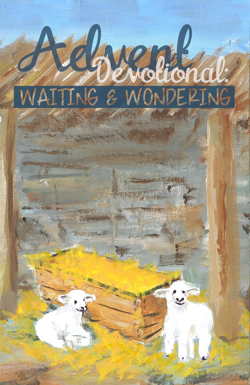 Advent Devotional: Waiting &amp; Wondering