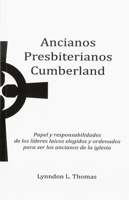 Ancianos Presbiterianos Cumberland Ancianos Presbiterianos Cumberland