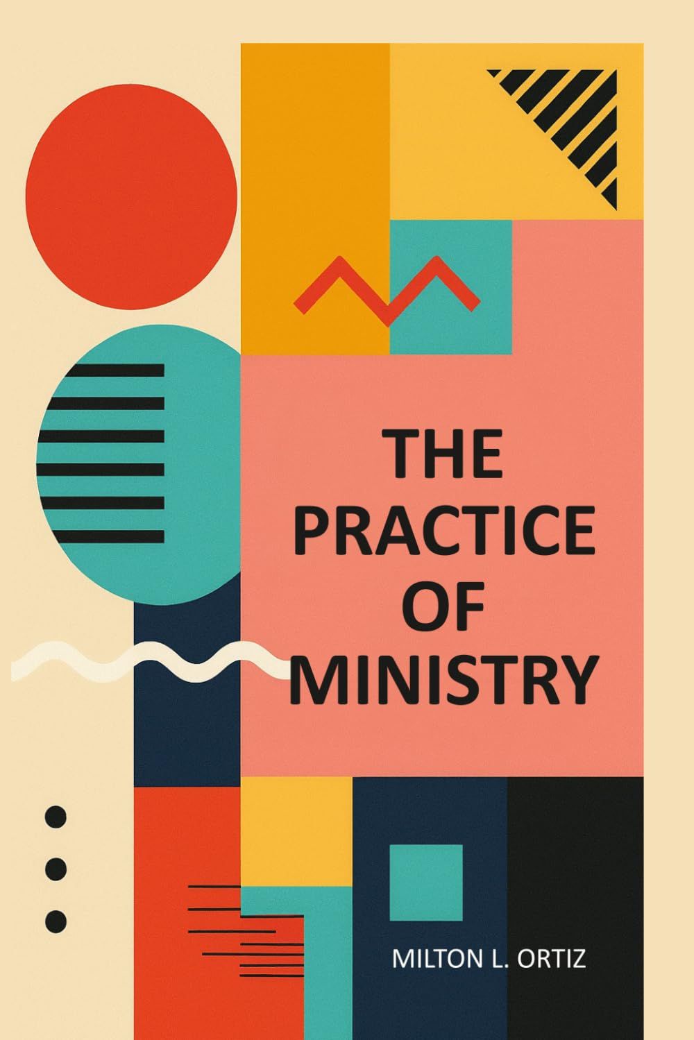 The Practice of Ministry
