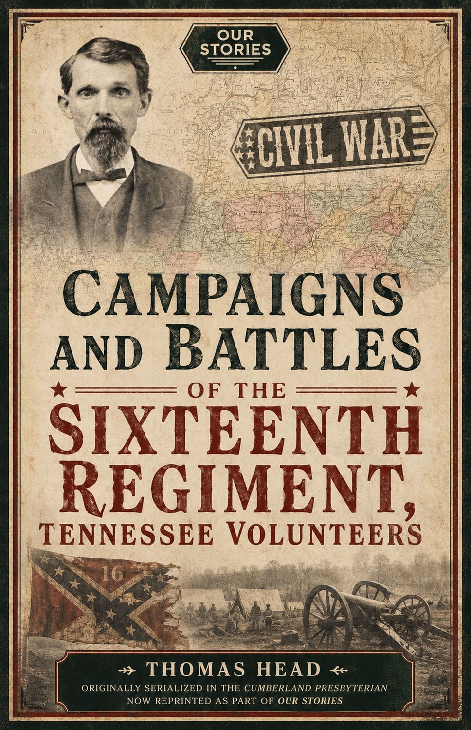 Campaigns and Battles of the Sixteenth Regiment, Tennessee Volunteers