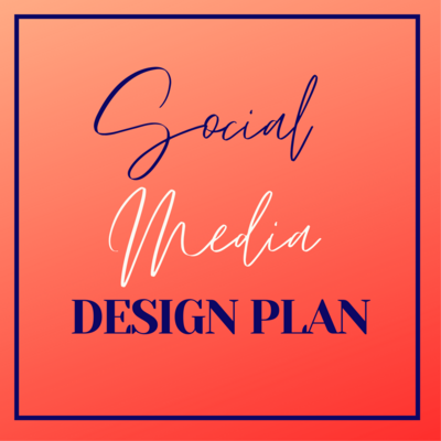 Social Media Design Plan