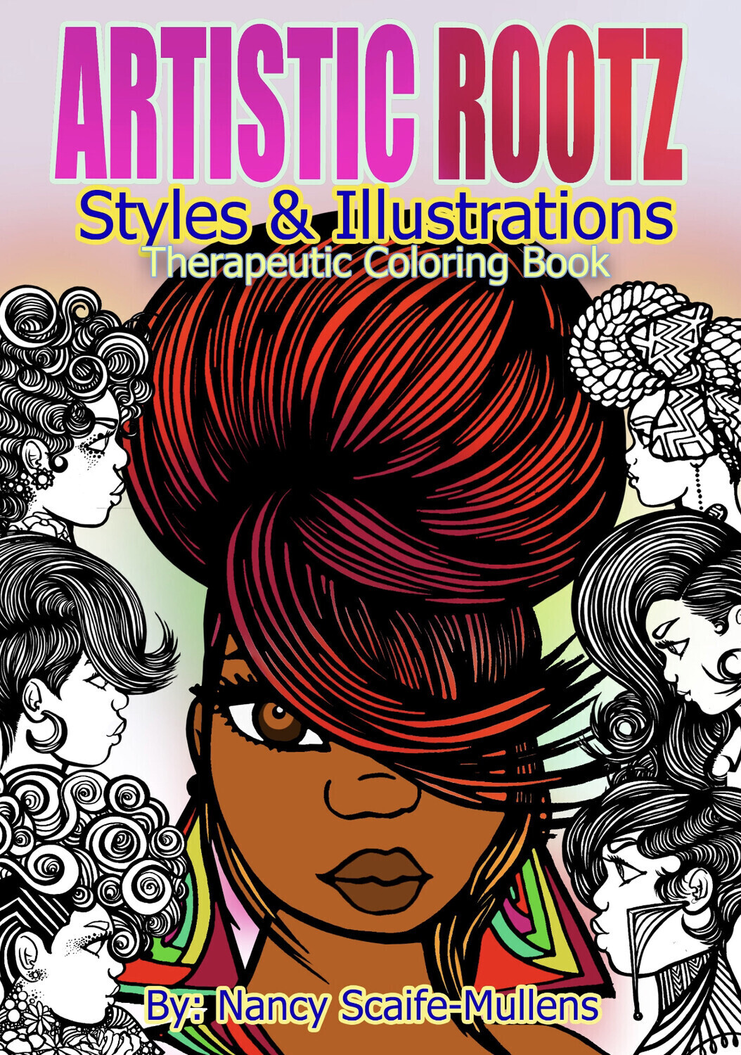 Artistic Rootz Therapeutic “Styles & Illustrations” Coloring Book