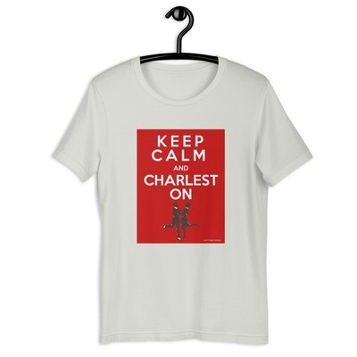 “KEEP CALM and CHARLEST ON” - Short-Sleeve Unisex T-Shirt