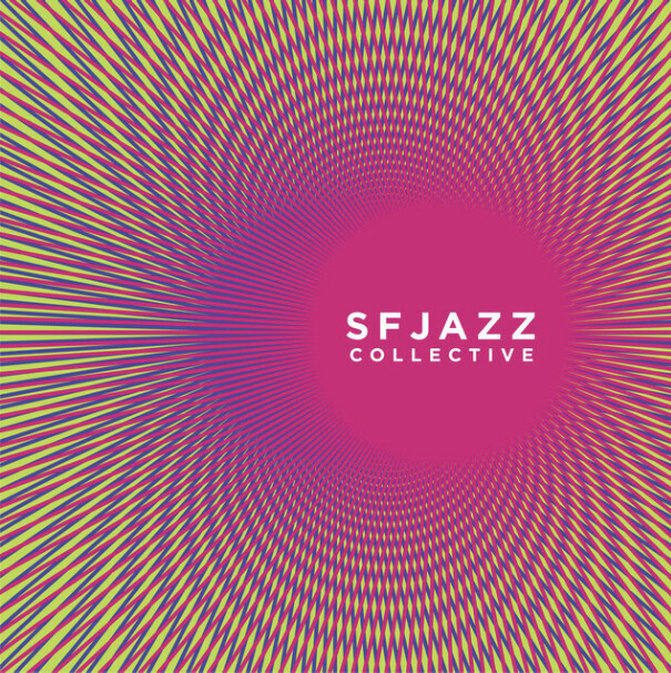 SFJazz Collective – SFJazz Collective