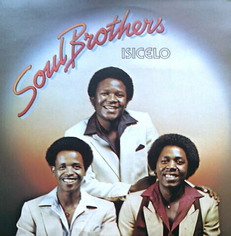 Soul Brothers – Isicelo