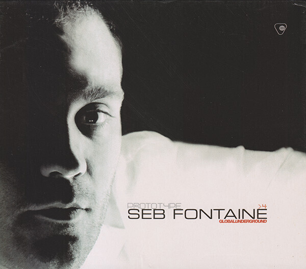 Seb Fontaine – Global Underground Prototype &gt; 4