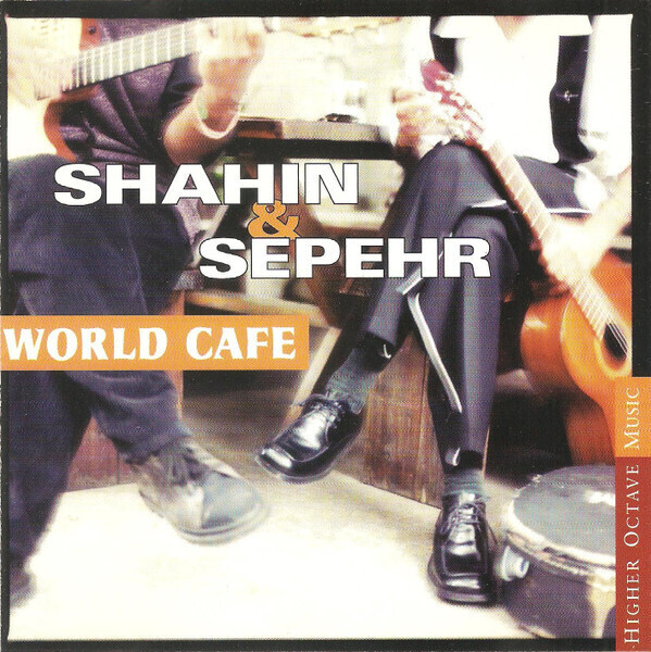 Shahin &amp; Sepehr – World Cafe (CD)