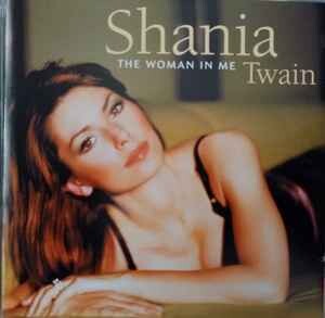 Shania Twain – The Woman In Me (2-CD Set)