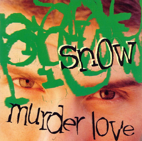 Snow – Murder Love