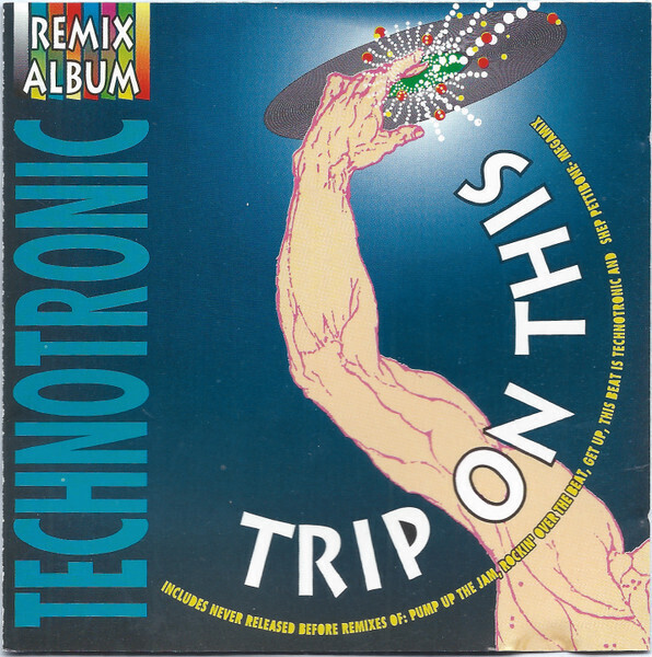 Technotronic – Trip On This! - The Remixes