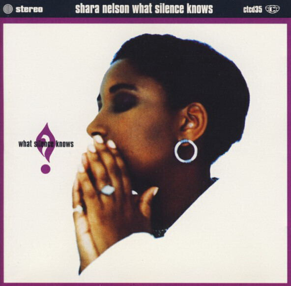 Shara Nelson – What Silence Knows (CD)