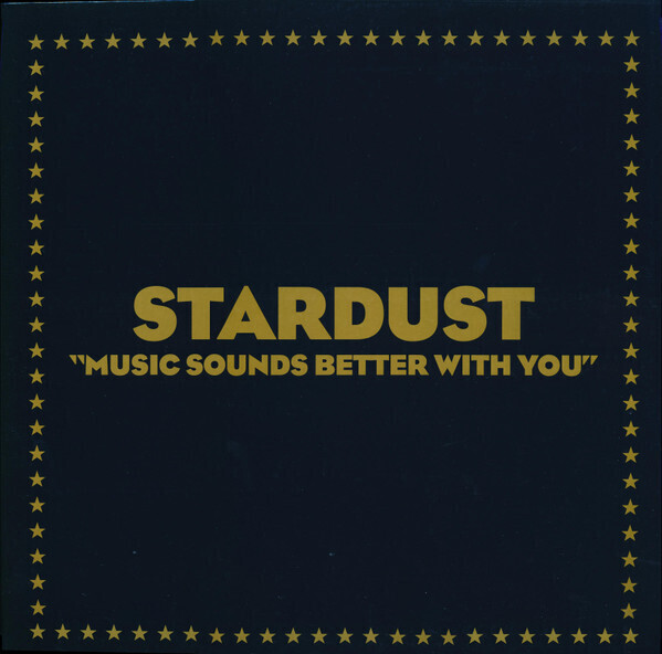 Stardust – Music Sounds Better With You