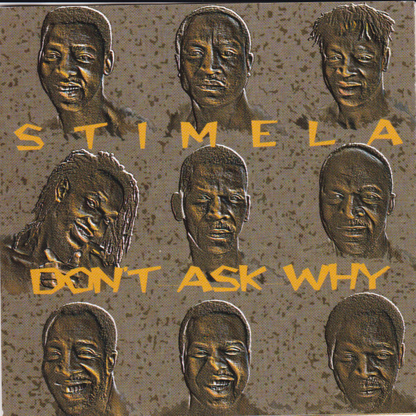 Stimela – Don&#39;t Ask Why