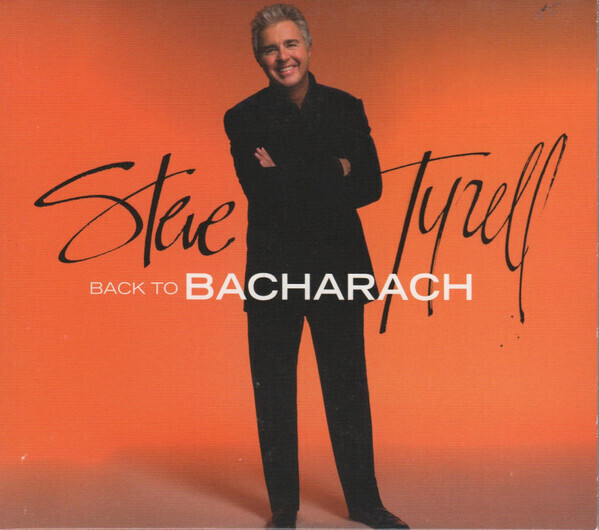 Steve Tyrell – Back To Bacharach