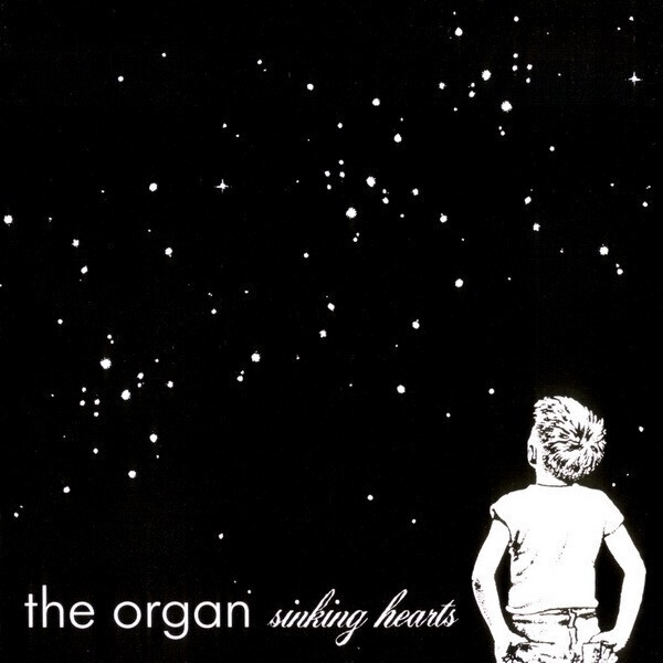 The Organ – Sinking Hearts