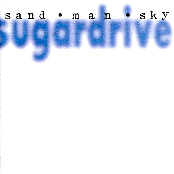 Sugardrive – Sand Man Sky