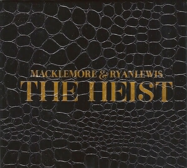 Macklemore &amp; Ryan Lewis – The Heist