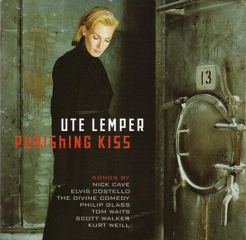 Ute Lemper – Punishing Kiss