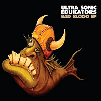 Ultra Sonic Edukators – Bad Blood EP