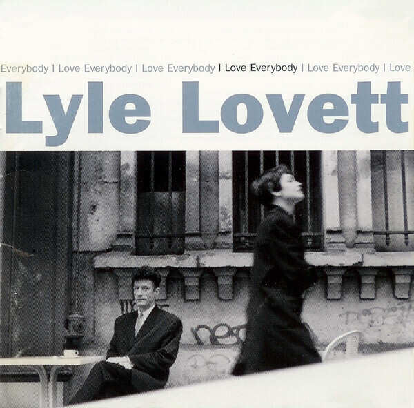 Lyle Lovett – I Love Everybody