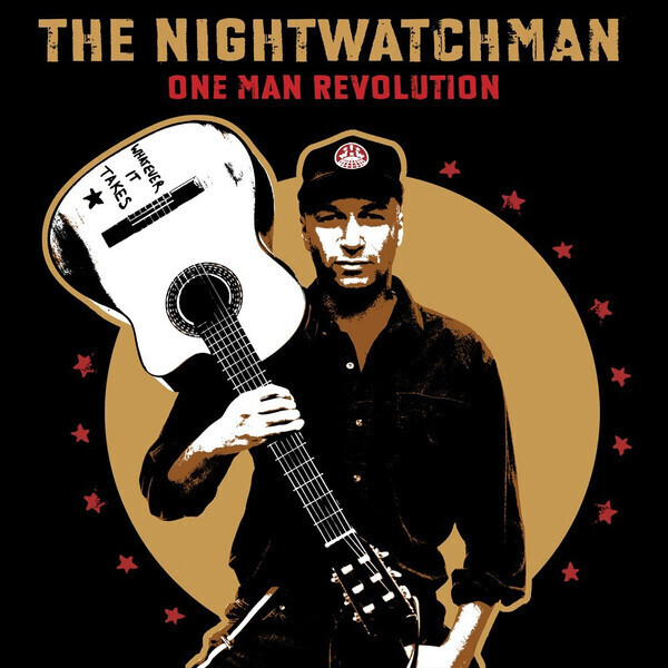 The Nightwatchman – One Man Revolution