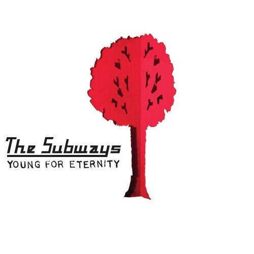 The Subways – Young For Eternity