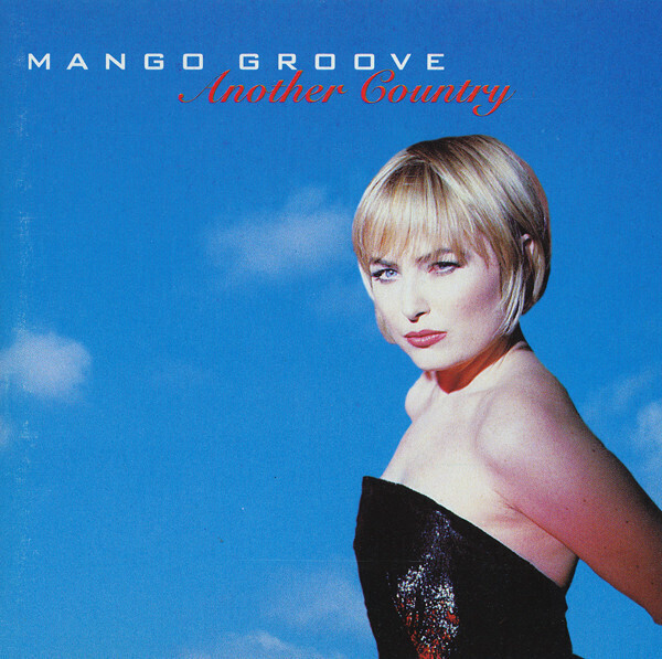 Mango Groove – Another Country