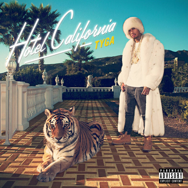 Tyga – Hotel California