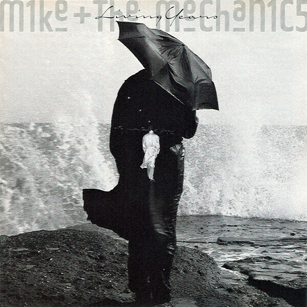 Mike + The Mechanics - Living Years