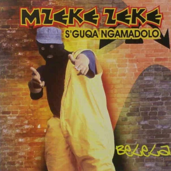 Mzekezeke – S&#39;guqa Ngamadolo