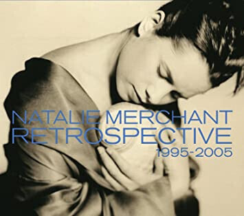 Natalie Merchant – Retrospective 1995-2005