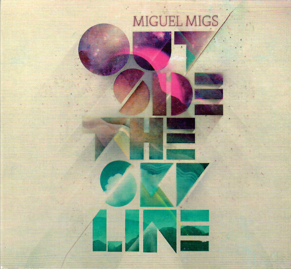 Miguel Migs – Outside The Skyline