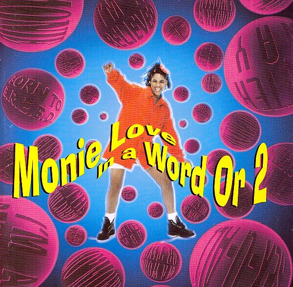 Monie Love – In A Word Or 2