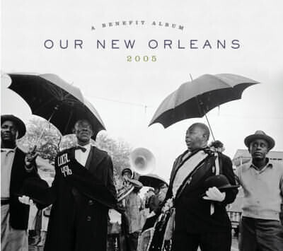 Our New Orleans 2005: A Benefit Album - Various Artists