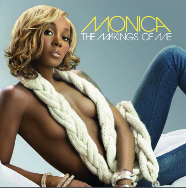 Monica – The Makings Of Me