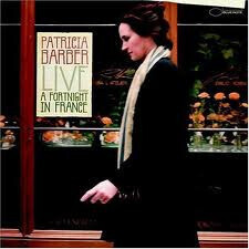 Patricia Barber – Live: A Fortnight In France