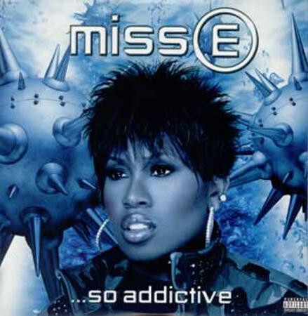 Missy Elliott – Miss E ...So Addictive