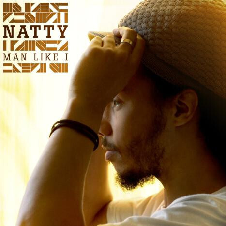 Natty – Man Like I