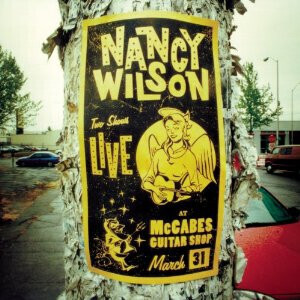 Nancy Wilson – Live At McCabes Guitar Shop