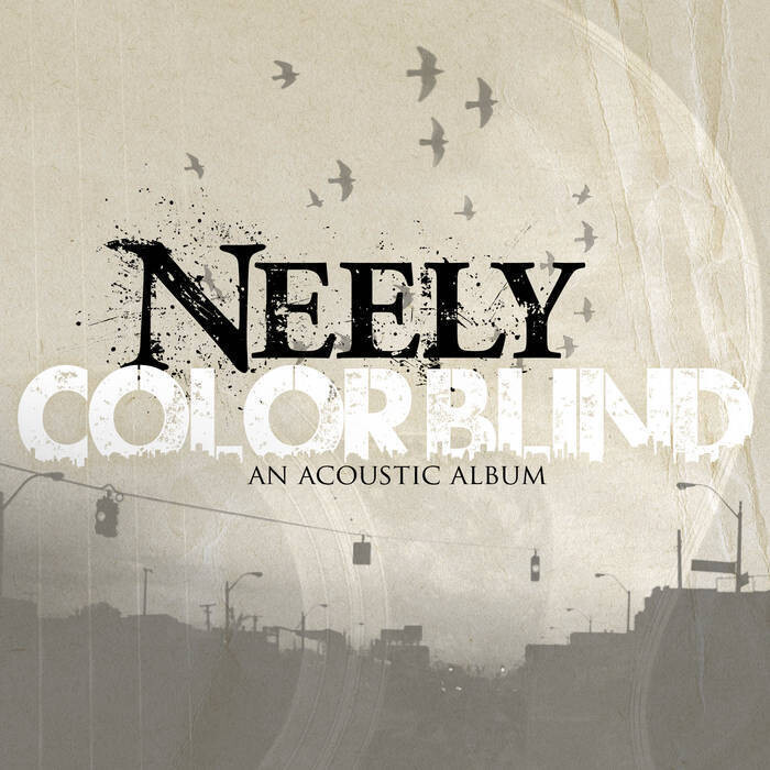NEELY - Colorblind (An Acoustic Album)