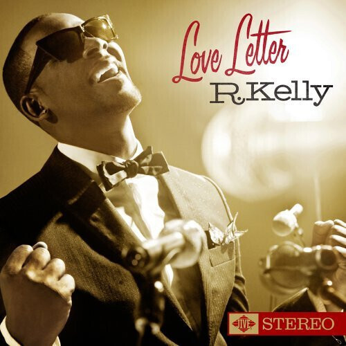 R. Kelly – Love Letter