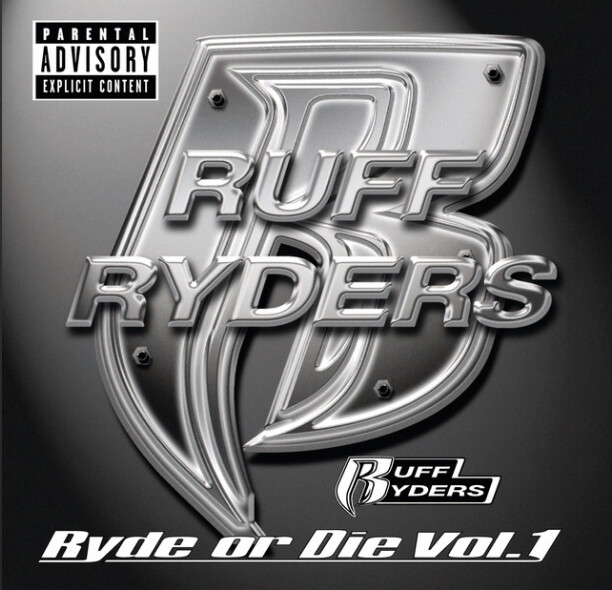 Ruff Ryders – Ryde Or Die Vol. 1