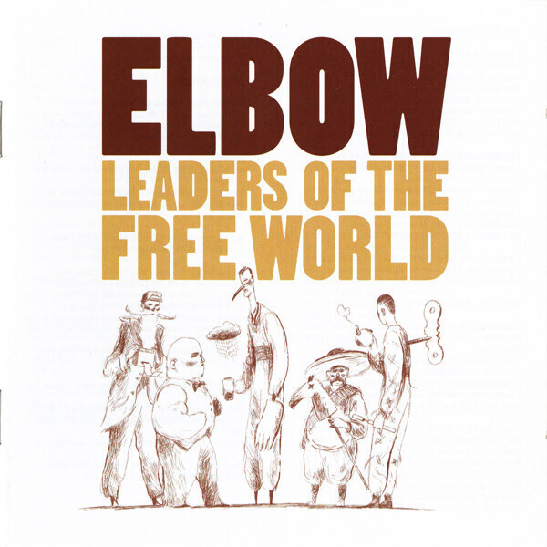 Elbow – Leaders Of The Free World